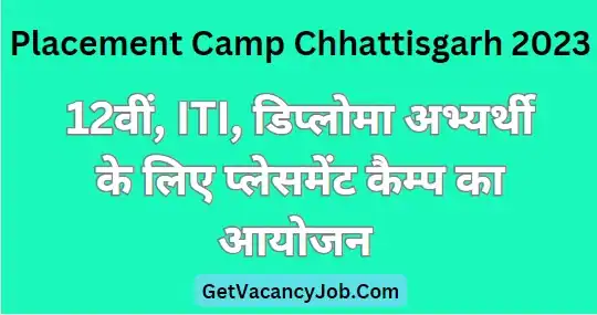 placement camp chhattisgarh