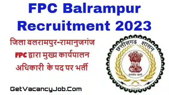 FPC Balrampur Recruitment 2023