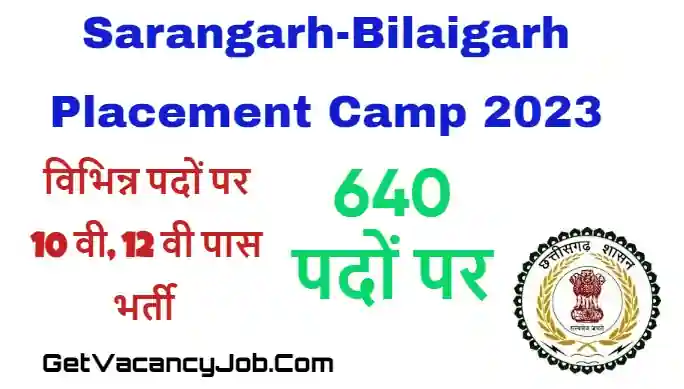 Sarangarh-Bilaigarh Placement Camp 2023