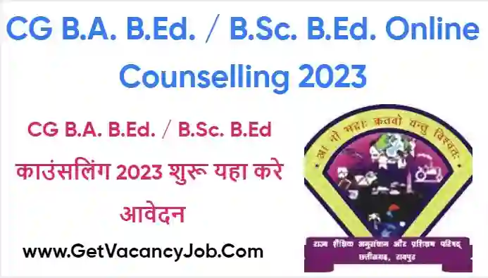 CG B.A. B.Ed. / B.Sc. B.Ed. Online Counselling 2023