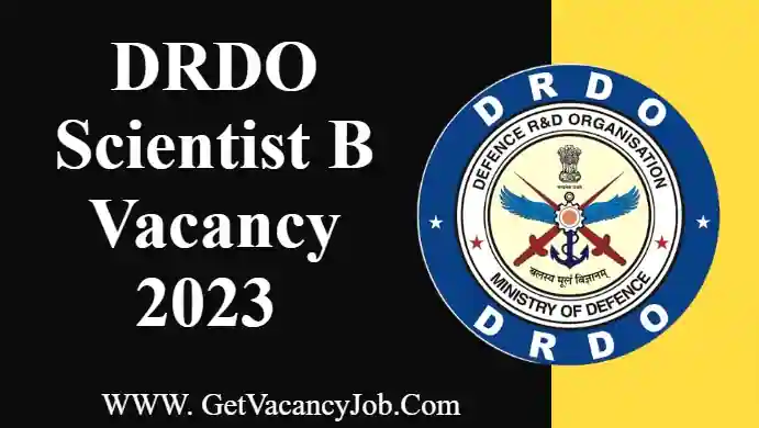 DRDO Scientist B Vacancy 2023 