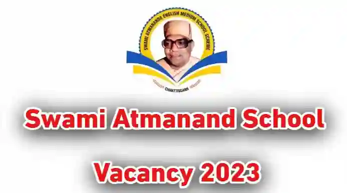 Swami Atmanand School Balod Vacancy 2023