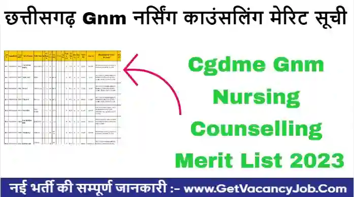 Cgdme Gnm Nursing Counselling Merit List 2023