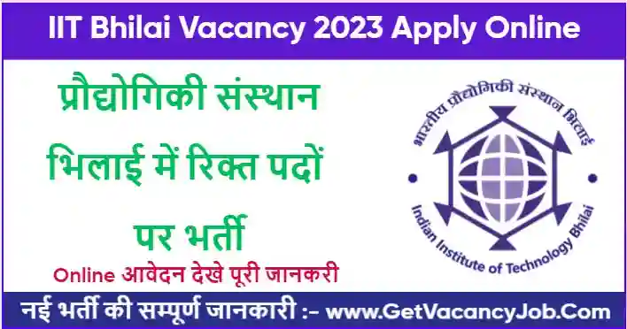 IIT Bhilai Vacancy 2023 Apply Online