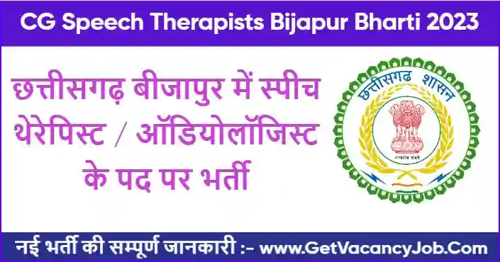 CG Speech Therapists Bijapur Bharti 2023