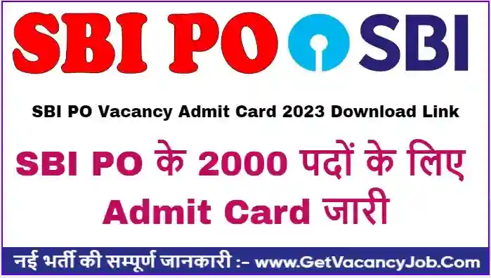 SBI PO Vacancy Admit Card 2023 Download Link
