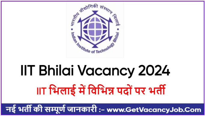 IIT Bhilai Vacancy 2024