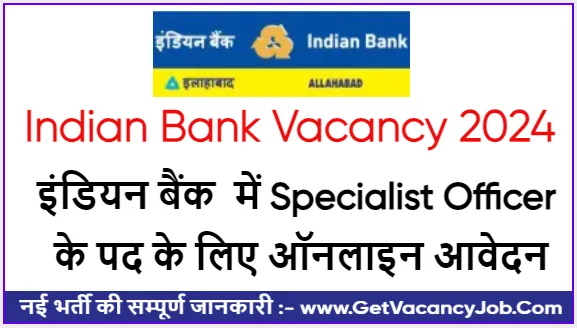 Indian Bank Vacancy 2024 Notification