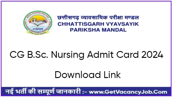 CG B.Sc. Nursing Admit Card 2024 Download Link